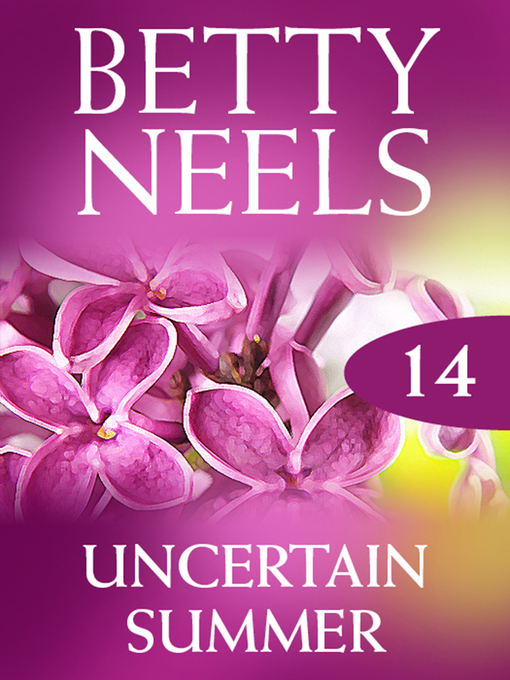 Title details for Uncertain Summer by Betty Neels - Available